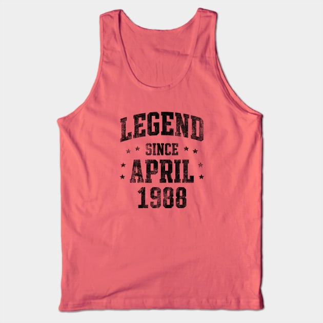 Legend since April 1988 Tank Top by Creativoo